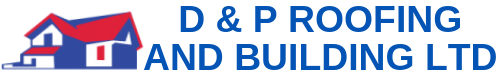 D & P Roofing and Building Ltd